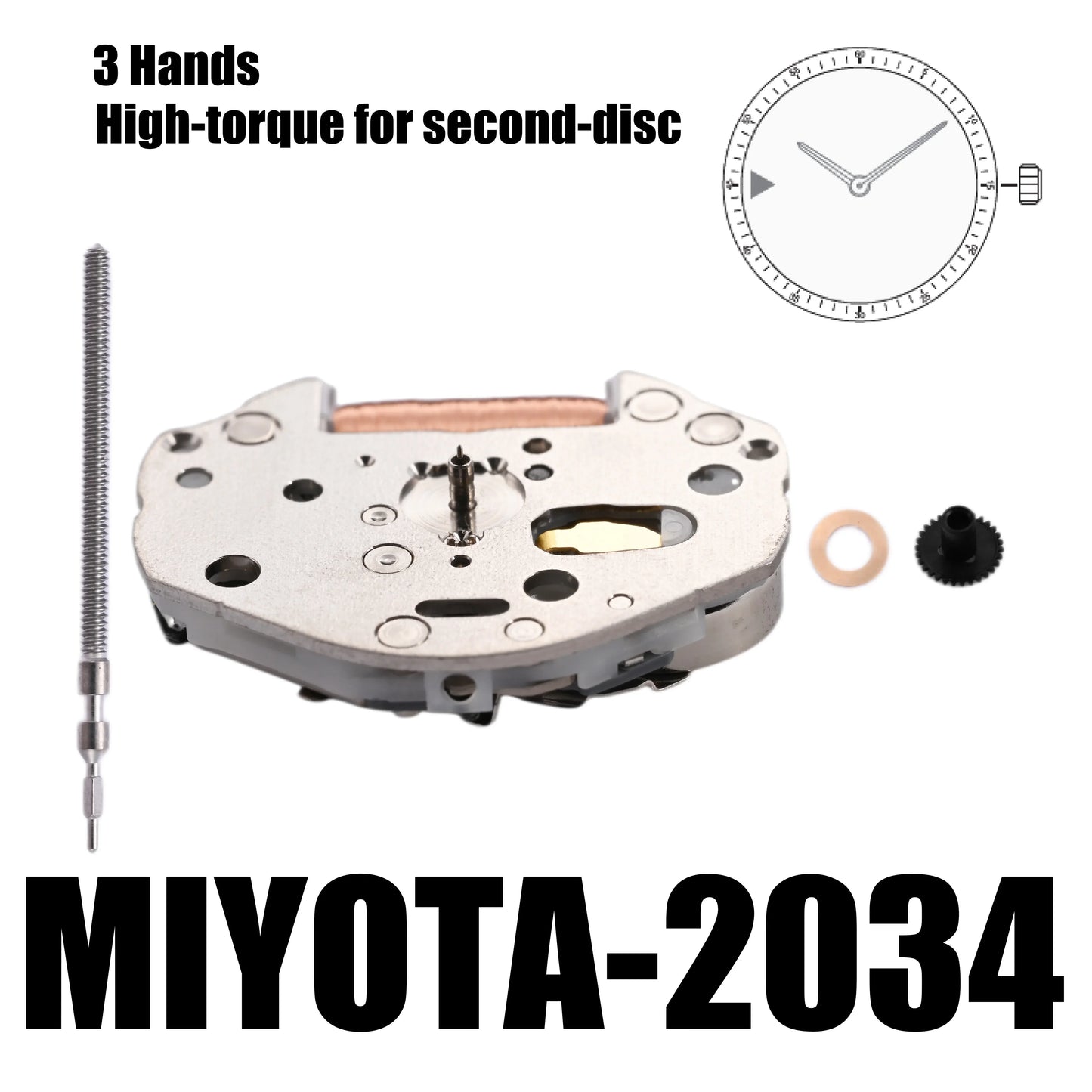 2034 Movement Miyota 2034 movement  3 Hands High-torque for second-disc Size 6 3/4×8’’’Height 3.15mmBattery Life 14 months